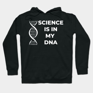 Science is in my DNA funny Hoodie